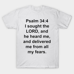 Psalm 34:4  T-Shirt